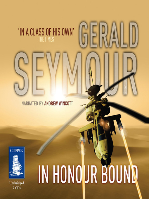 Title details for In Honour Bound by Gerald Seymour - Available